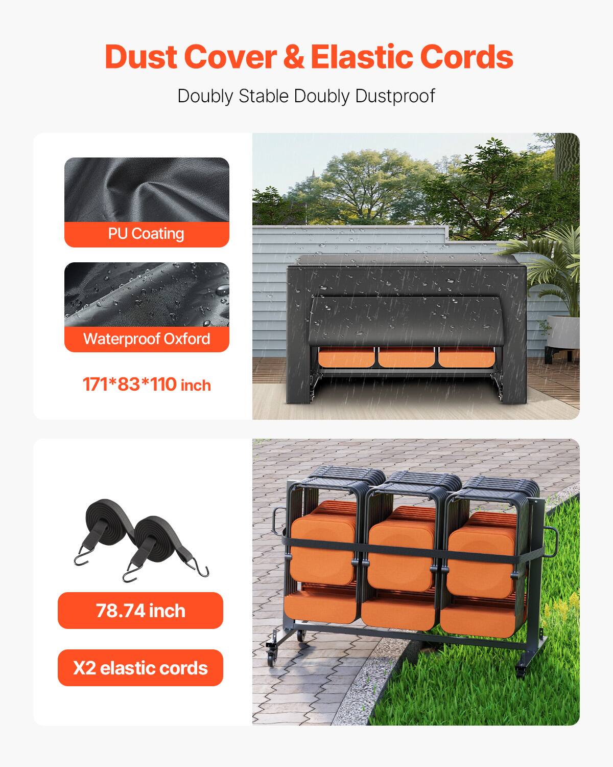 Dust Cover & Elastic Cords
Doubly Stable Doubly Dustproof
PU Coating
Waterproof Oxford
171*83*110 inch
78.74 inch
X2 elastic cords