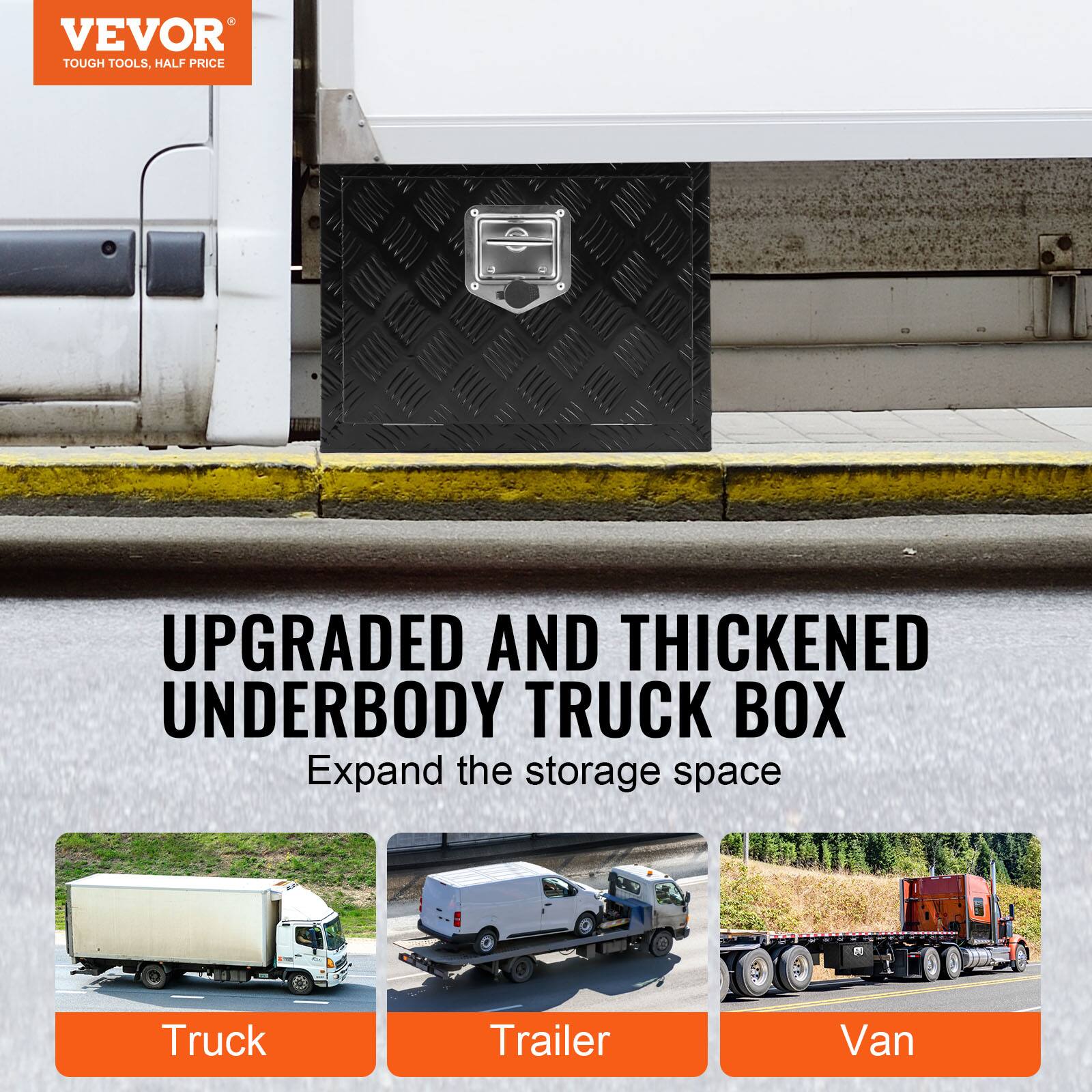 VEVOR TOUGH TOOLS, HALF PRICE UPGRADED AND THICKENED UNDERBODY TRUCK BOX Expand the storage space

Truck
Trailer
Van