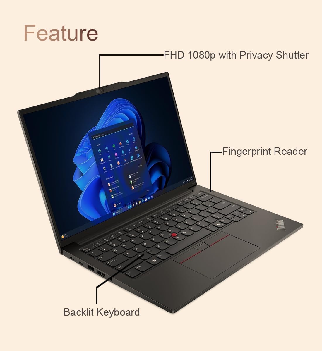 Feature  
FHD 1080p with Privacy Shutter  
Fingerprint Reader  
Backlit Keyboard