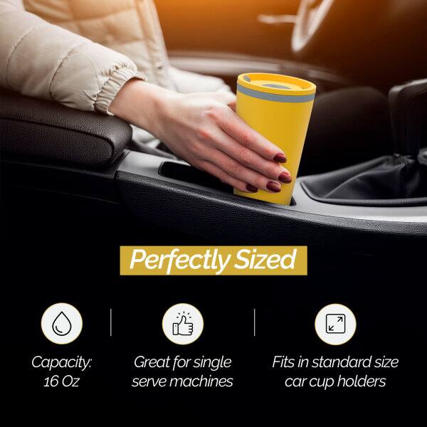 Perfectly Sized  
Capacity: 16 Oz  
Great for single serve machines  
Fits in standard size car cup holders