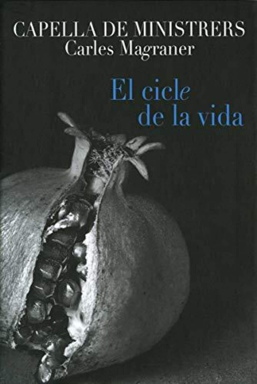 Capella de Ministrers - El Cicle de la Vida  - COMPACT DISCS