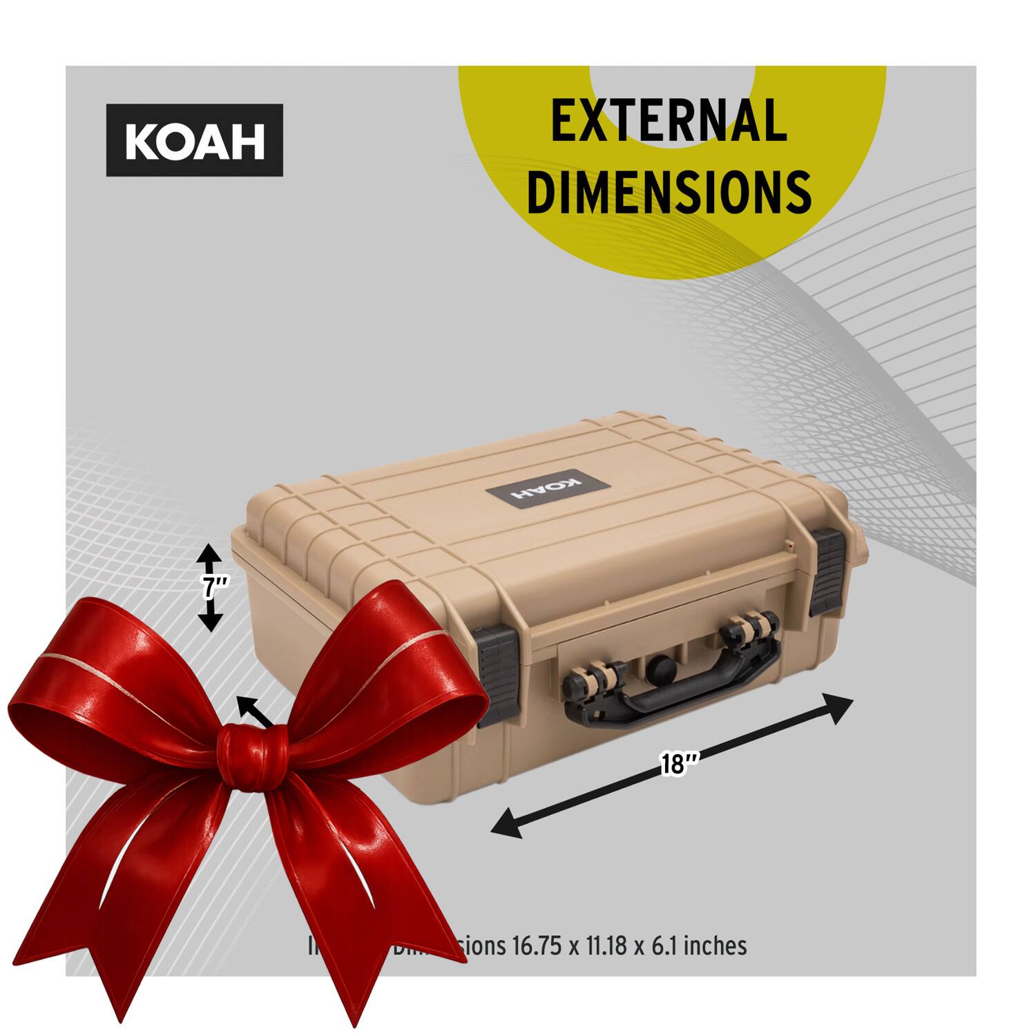 EXTERNAL DIMENSIONS  
18" x 16.75" x 11.18" x 6.1 inches