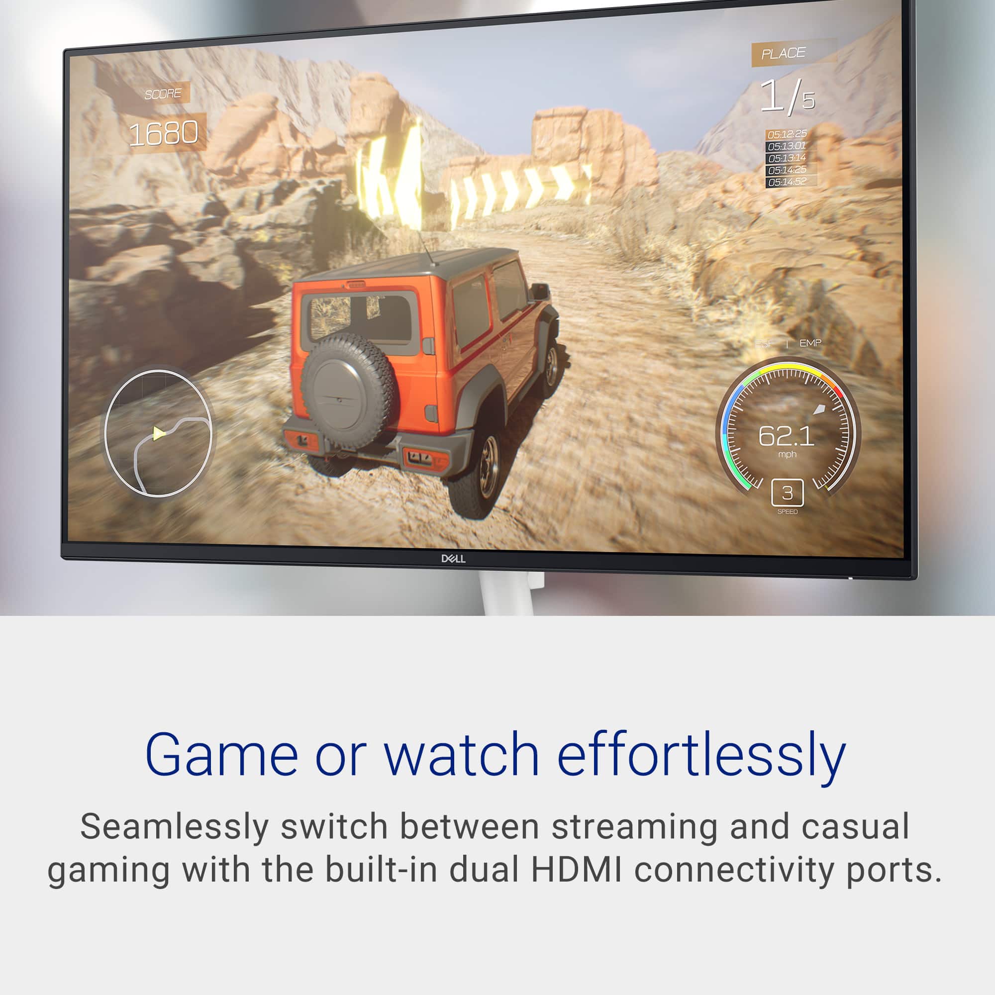 SCORE 1680 PLACE 1/5 051235 05130 051324 0516 3 051452 CMP CD 62.1 mph 3 DELL Game or watch effortlessly Seamlessly switch between streaming and casual gaming with the built-in dual HDMI connectivity ports.