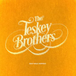 Teskey Brothers - Half Mile Harvest - VINYL LP