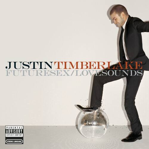 JUSTIN TIMBERLAKE  
FUTURESEX/LOVESOUNDS  

PARENTAL ADVISORY  
EXPLICIT CONTENT  
STRONG LANGUAGE