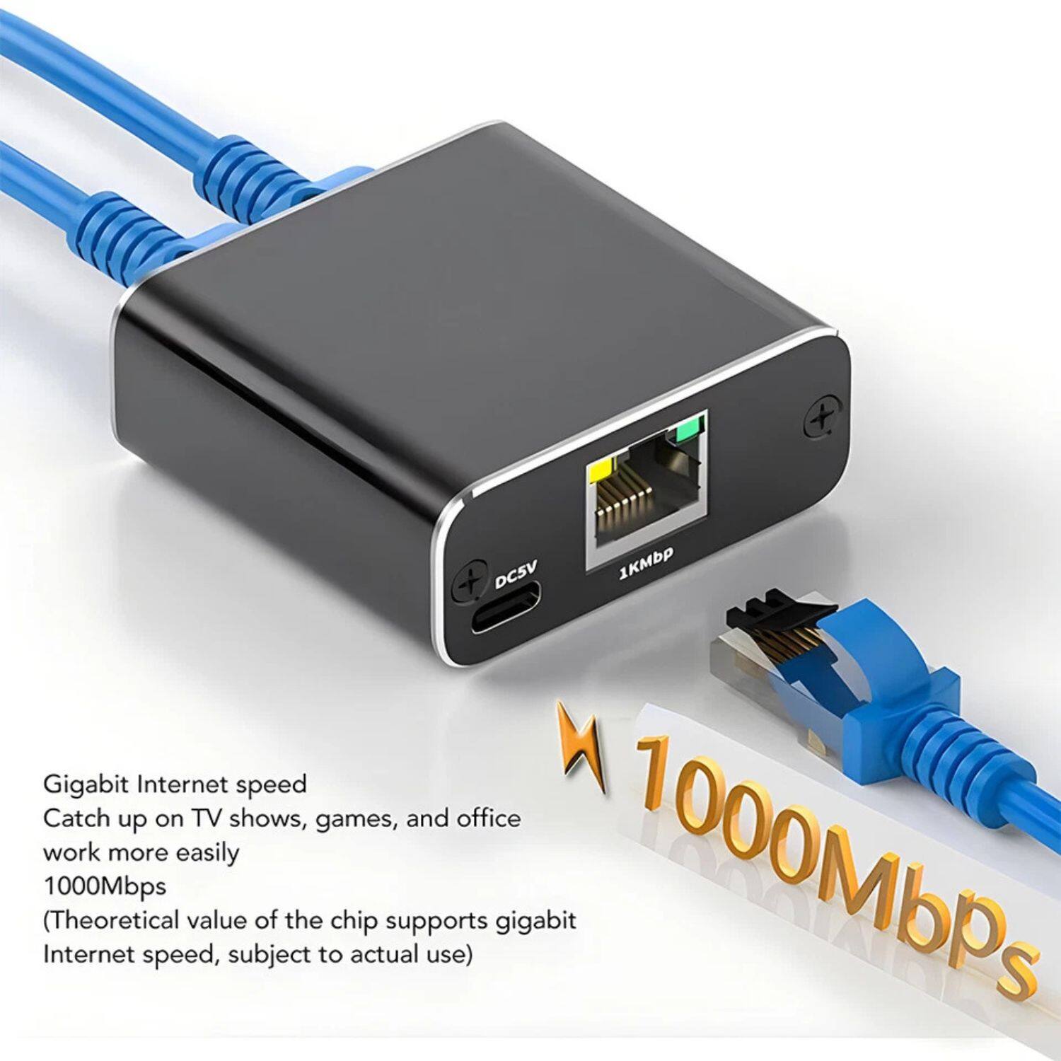 DCSV 1KMBP Gigabit Internet speed  
Catch up on TV shows, games, and office work more easily  
(Theoretical Internet 1000Mbps speed, value subject to chip actual supports use)  
gigabit 1000Mbps  

Gigabit Internet speed  
Catch up on TV shows, games, and office work more easily  
1000Mbps  
(Theoretical value of the chip supports gigabit Internet speed, subject to actual use)