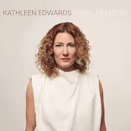 Kathleen Edwards - Total Freedom - VINYL LP