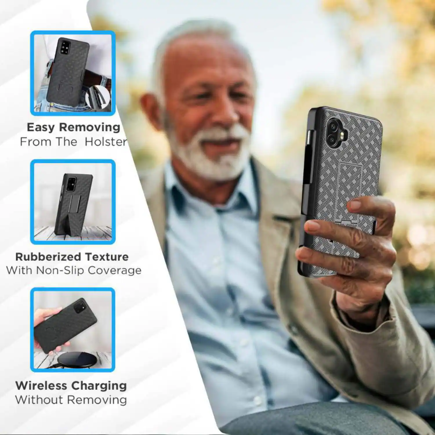 Easy Removing From The Holster  
Rubberized Texture With Non-Slip Coverage  
Wireless Charging Without Removing