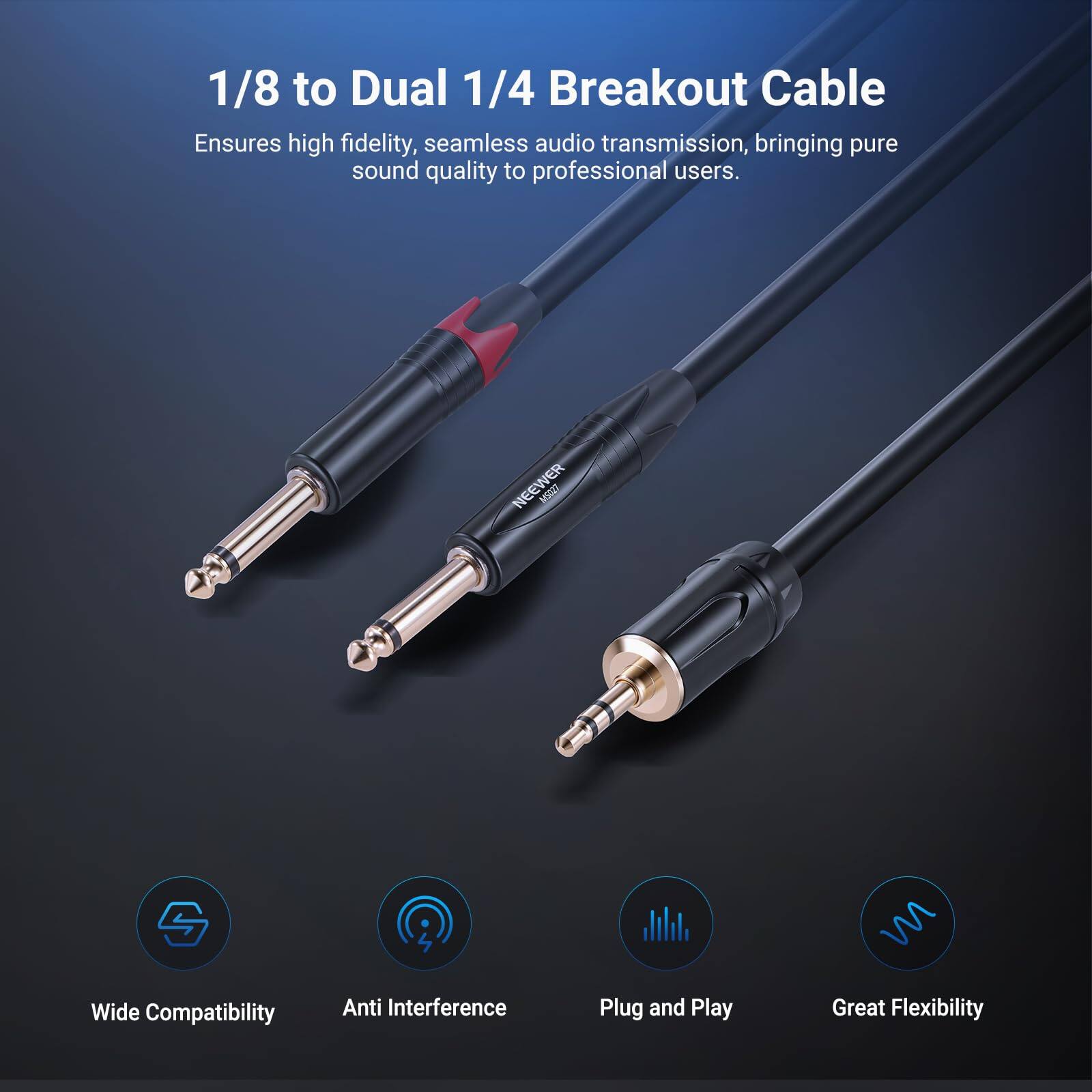 1/8 to Dual 1/4 Breakout Cable  
Ensures high fidelity, seamless audio transmission, bringing pure sound quality to professional users.  

NEEWER MSRET S  
Wide Compatibility  
Anti Interference  
Plug and Play  
Great Flexibility