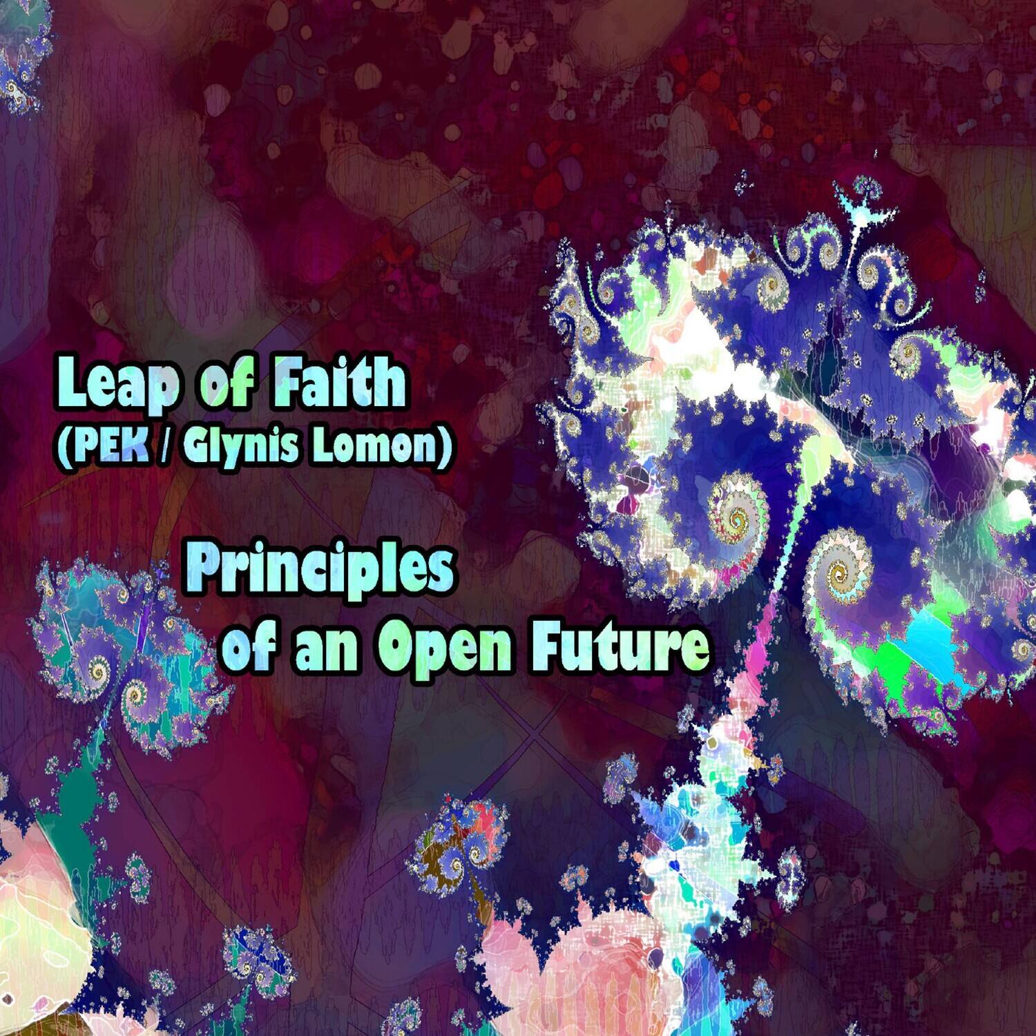 Leap of Faith  
(PEK / Glynis Lomon)  
Principles of an Open Future