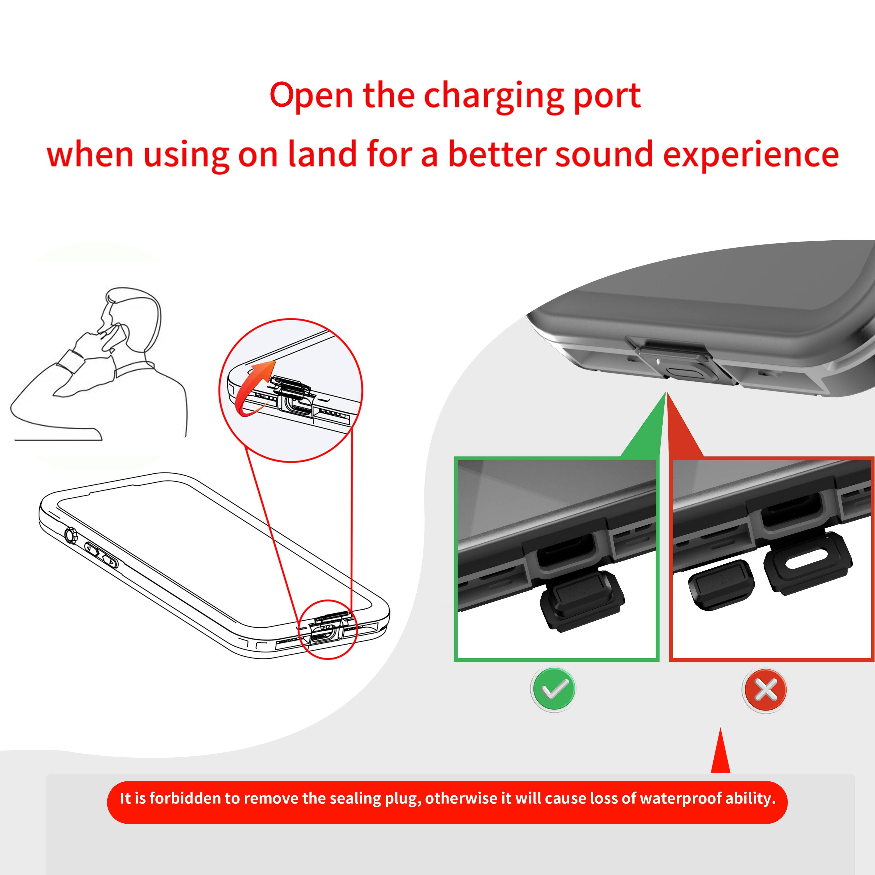 Open the charging port when using on land for a better sound experience. It is forbidden to remove the sealing plug, otherwise it will cause loss of waterproof ability.