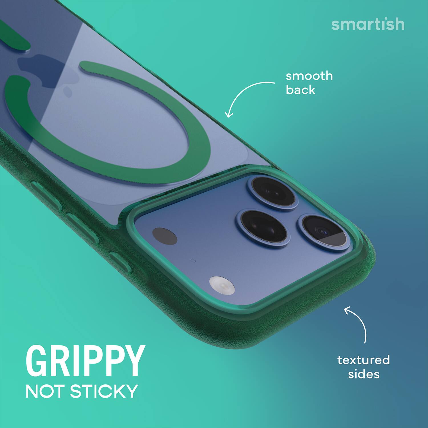 smartish  
smooth back  
GRIPPY NOT STICKY  
textured sides