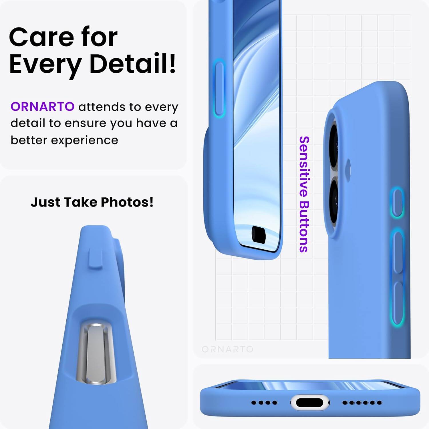 Care for Every Detail! ORNARTO attends to every detail to ensure you have a better experience. Just Take Photos! Sensitive Buttons. ORNARTO