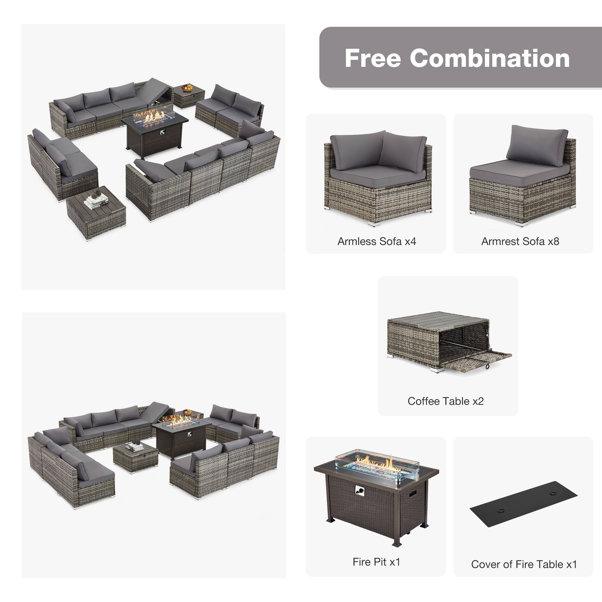 Free Combination  
Armless Sofa x4  
Armrest Sofa x8  
Coffee Table x2  
Fire Pit x1  
Cover of Fire Table x1