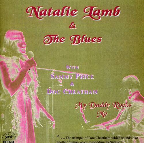 Natalie Lamb & The Blues  
With Sammy Price & Doc Cheatham  
My Daddy Rocks Me  

...The trumpet of Doc Cheatham which sounds like another human voice responding to Natalie's.  

BCD-84