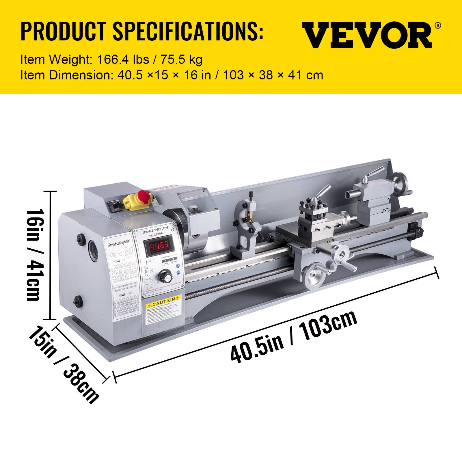 PRODUCT SPECIFICATIONS:  
VEVOR  
Item Weight: 166.4 lbs / 75.5 kg  
Item Dimension: 40.5 x 15 x 16 in / 103 x 38 x 41 cm  

16in / 41cm  
15in / 38cm  
40.5in / 103cm