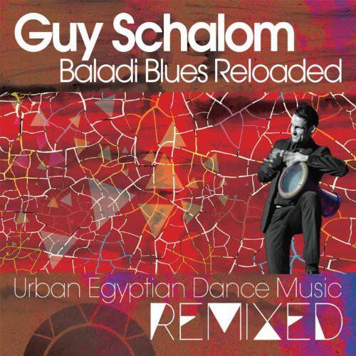 Guy Schalom - Baladi Blues Reloaded   - COMPACT DISCS [CD] price history on PriceWatchPro