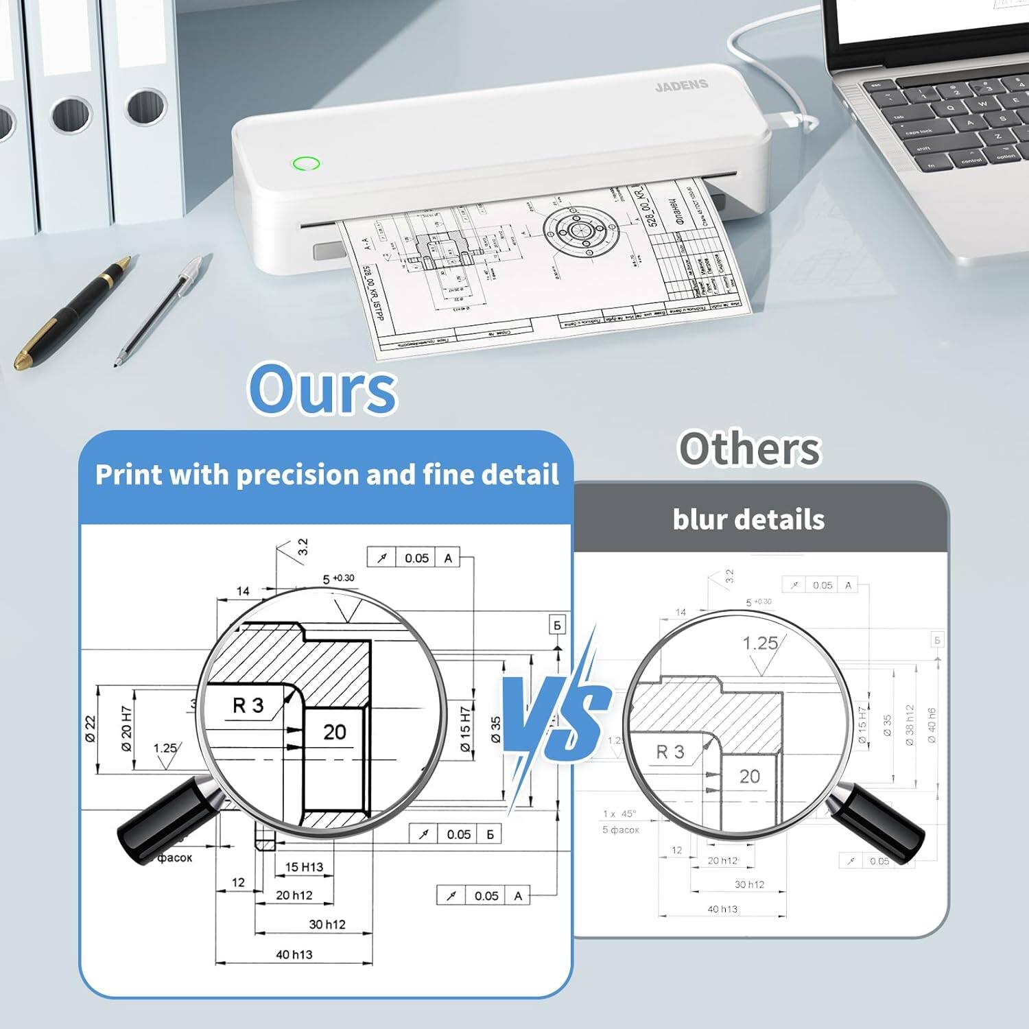 **Ours:**
- Print with precision and fine detail
- JADENS - 1a - AFS_KR 520 SEn - L 2 g
- SP STPP
- 2 3. 0.05 A 2 5 0.30 - non A 14 1 14 1.25 R 3 22 20H7 1.25 20 15H7 235 5 VS 12 R 3 815HZ : 20 1x 4 5 1 0.05 5 12 aO 20h12 G0 15 H13 12 30h12 20 h12 / 0.05 A 40N13 30 h12 38h12 5 40 h13

**Others:**
- Blur details
- 1.25
- R 3
- 20
- 15 H13
- 20 h12
- 30 h