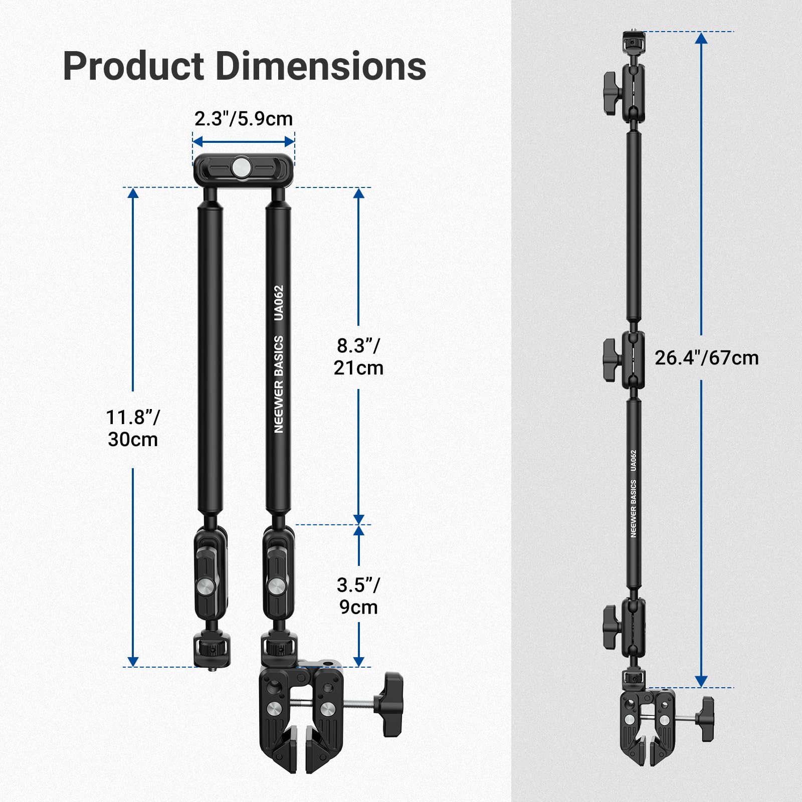 Product Dimensions: 2.3"/5.9cm, 11.8"/30cm, 8.3"/21cm, 26.4"/67cm, 3.5"/9cm  
UA062 BASICS NEEWER  
UAD62 BASICS NEEWER
