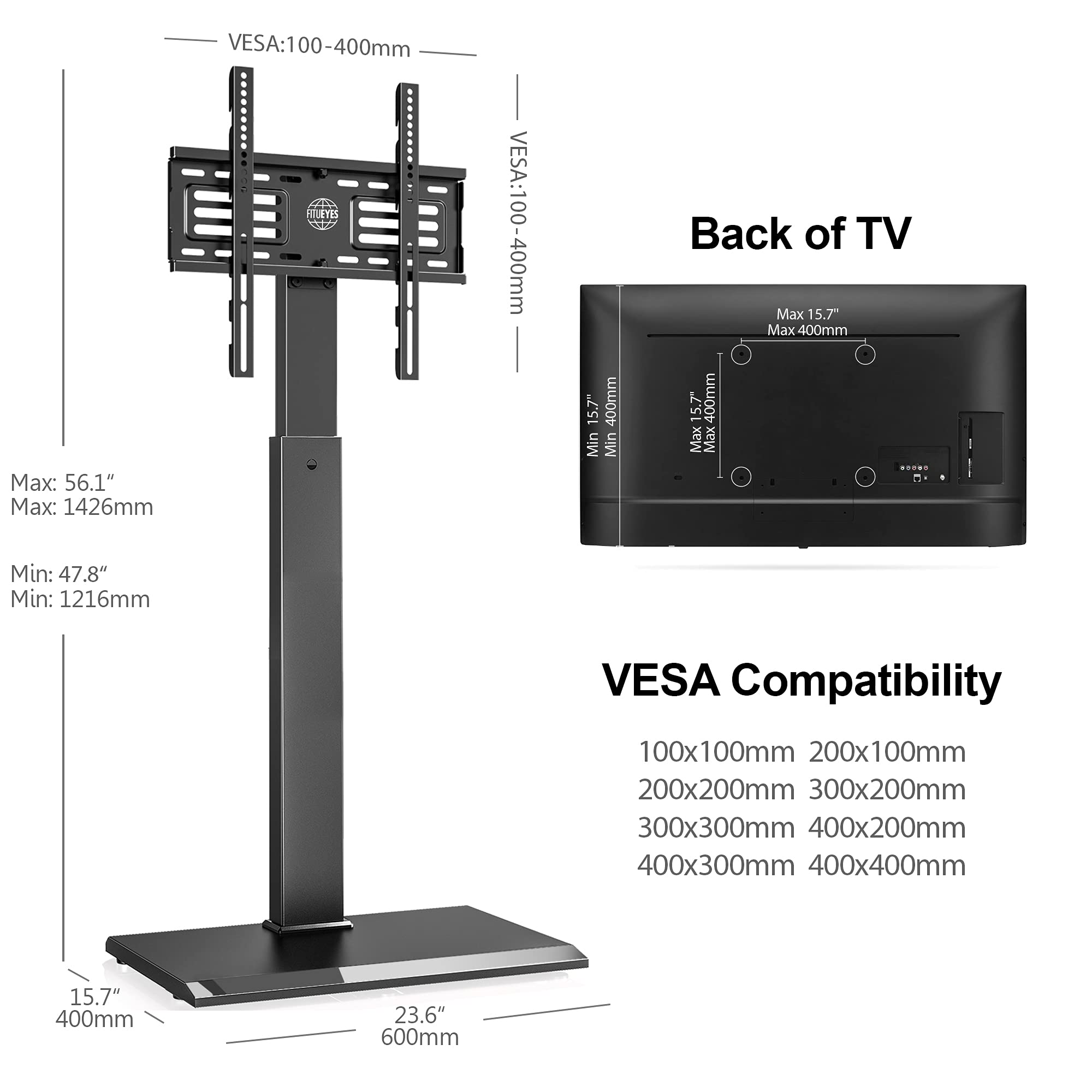 **VESA: 100-400mm**

**Max: 56.1" (1426mm)**
**Min: 47.8" (1216mm)**

**Back of TV**
**Max: 15.7" (400mm)**
**Min: 15.7" (400mm)**

**VESA Compatibility**
- 100x100mm
- 200x100mm
- 200x200mm
- 300x200mm
- 300x300mm
- 400x200mm
- 400x300mm
- 400x400mm

**Dimensions**
- 15.7" (400mm)
- 23.6" (600mm)