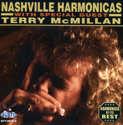 NASHVILLE HARMONICAS  
WITH SPECIAL GUEST  
TERRY McMillan  

GUSTO  
GT7-0670-2  

HARMONICA AT ITS BEST