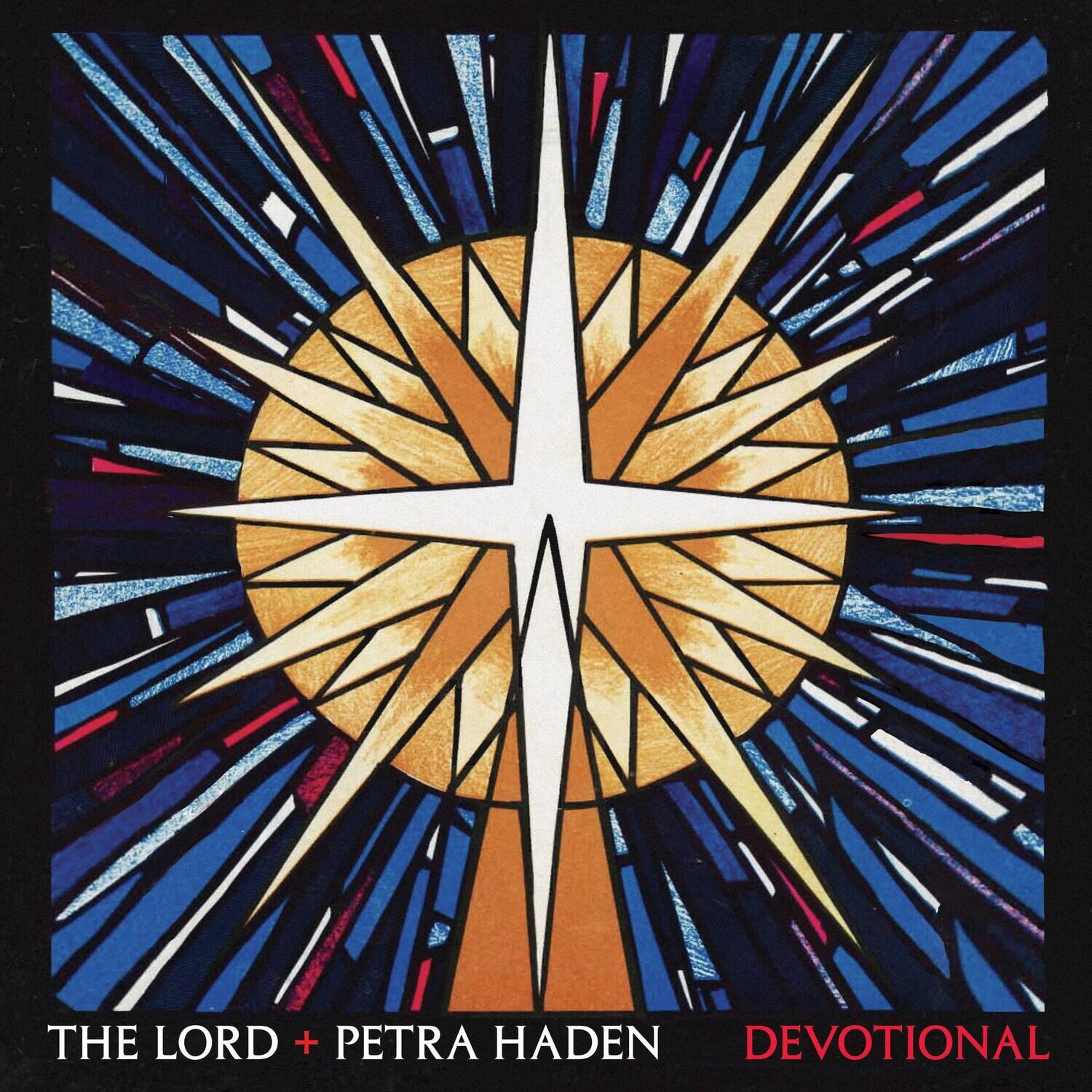 THE LORD + PETRA HADEN DEVOTIONAL