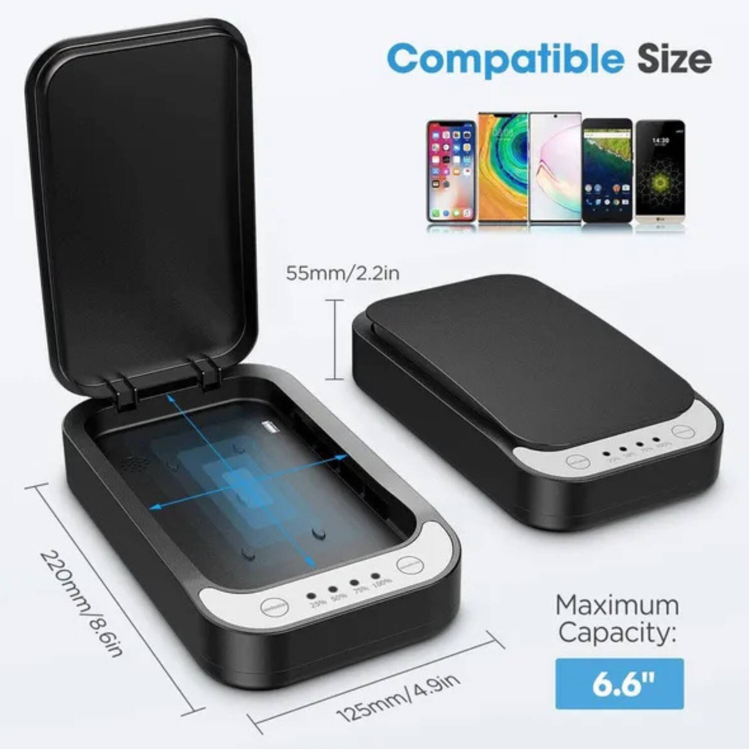 Compatible Size  
55mm/2.2in  
220mm/8.6in  
125mm/4.9in  

Maximum Capacity: 6.6"