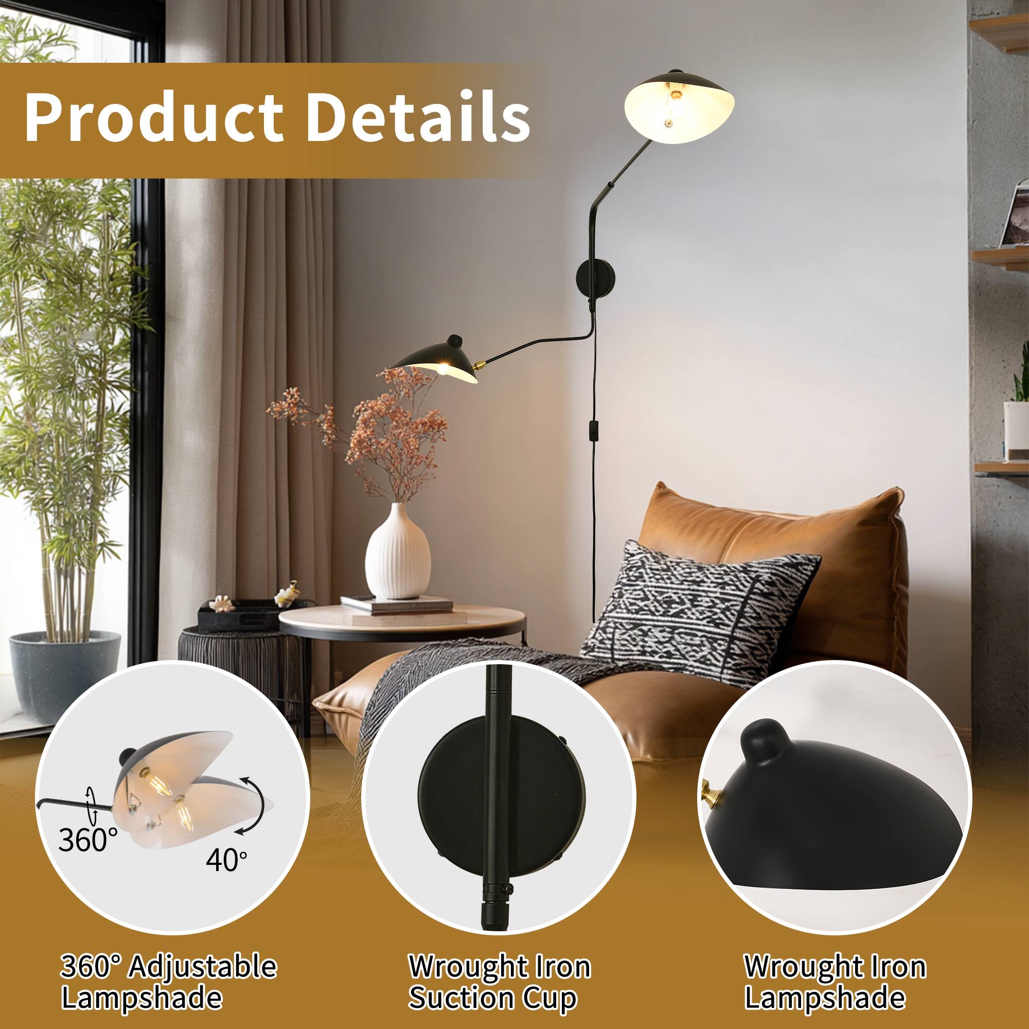 Product Details

- 360° Adjustable Lampshade
- Wrought Iron Suction Cup
- Wrought Iron Lampshade