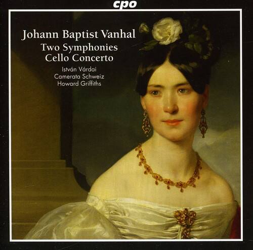 Johann Baptist Vanhal  
Two Symphonies  
Cello Concerto  

István Várdai  
Camerata Schweiz  
Howard Griffiths  

cpo