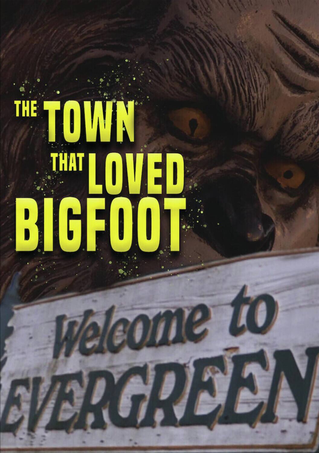 The Town That Loved Bigfoot   - DVD price history on PriceWatchPro