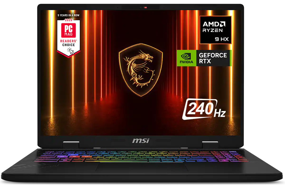 5 YEARS IN A ROW  
2025  
PC MAG  
READERS' CHOICE  

AMD RYZEN 9 HX  

NVIDIA GEFORCE RTX  

240 Hz  

msi