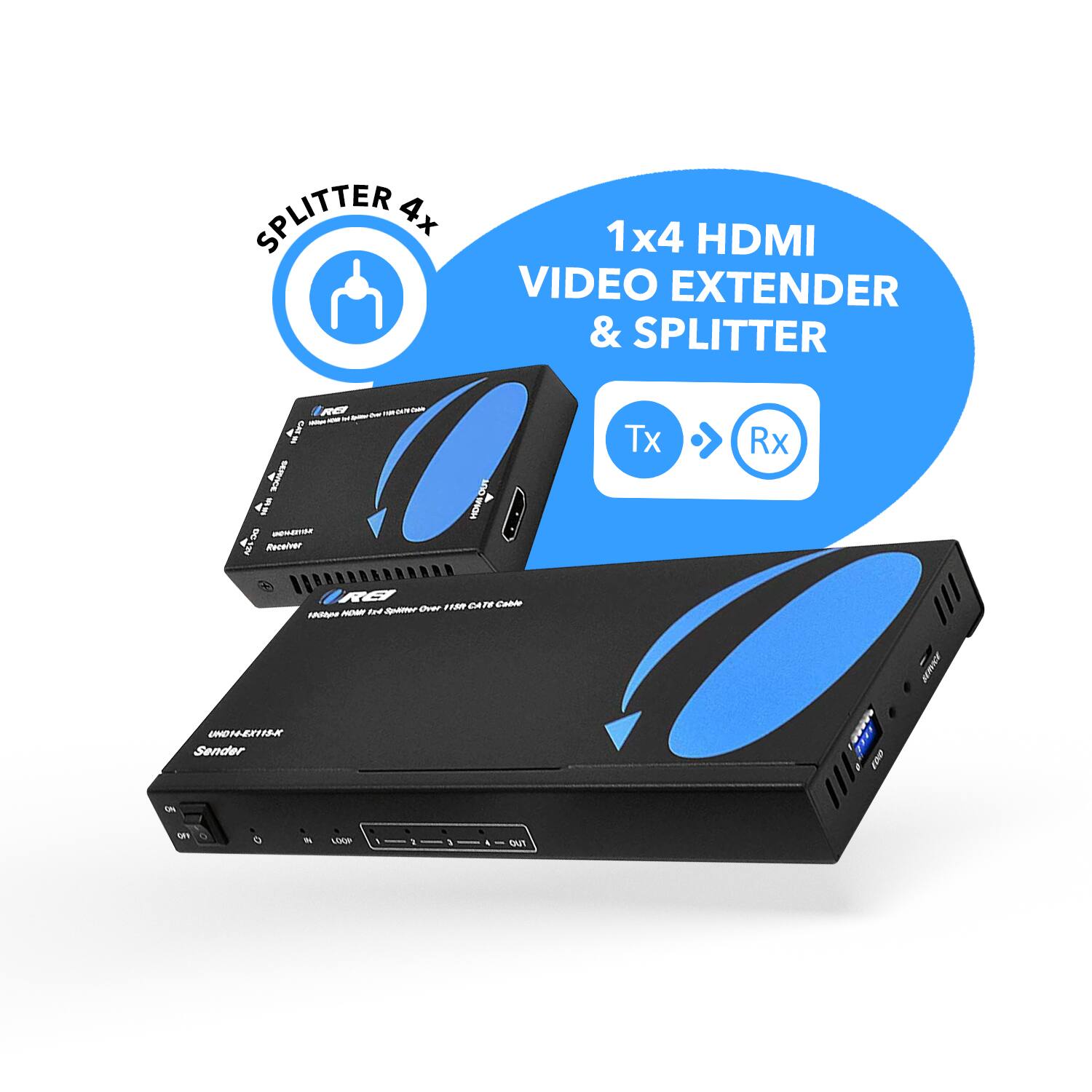 1x4 HDMI VIDEO EXTENDER & SPLITTER

SPLITTER 4x

Tx → Rx

HDMI Extender Over 100m CAT5e/CAT6 Cable

Receiver

Sender

HDMI-EX115-A