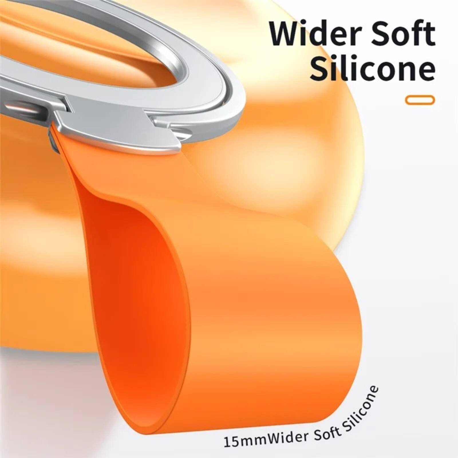 Wider Soft Silicone  
15mm