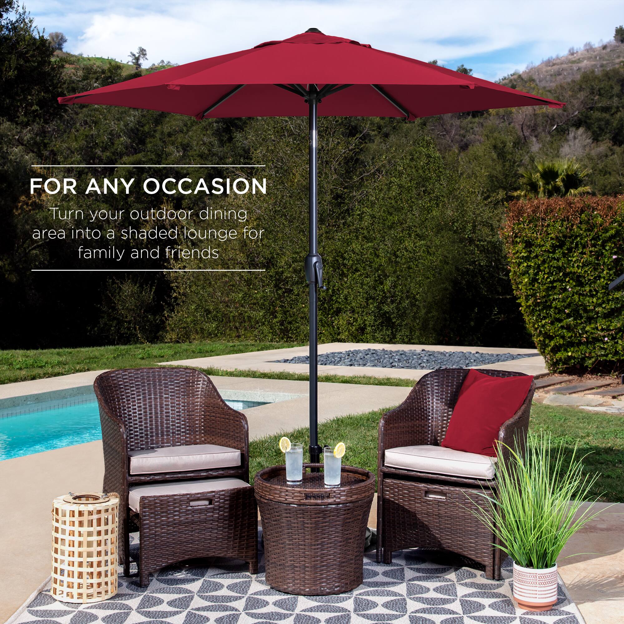 FOR ANY OCCASION  
Turn your outdoor dining area into a shaded lounge for family and friends