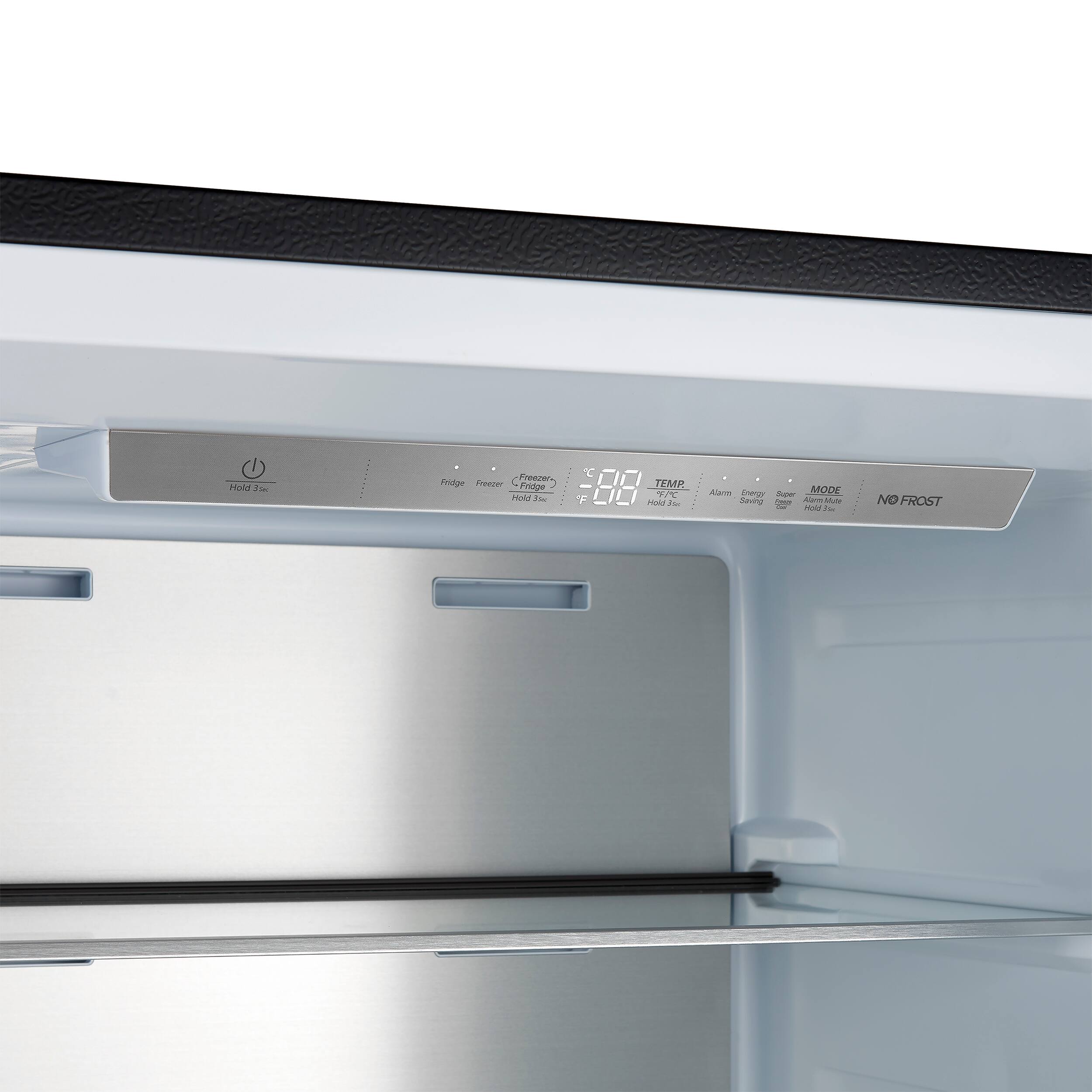 Hold 3s*  
Fridge Freezer  
Hold 3s*  
Hold 3s*  
TEMP  
Hold 3s*  
Alm  
Energy Saving  
Alarm Mute  
MODE  
NO FROST