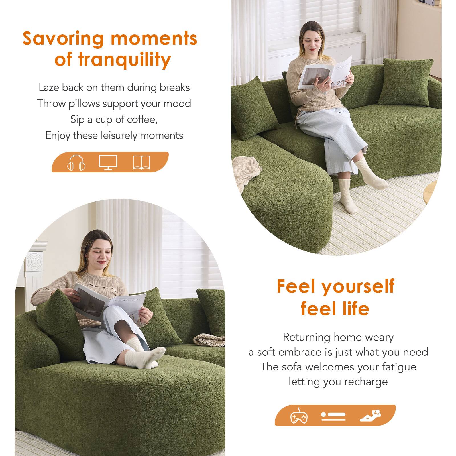 Savoring moments of tranquility  
Laze back on them during breaks  
Throw pillows support your mood  
Sip a cup of coffee,  
Enjoy these leisurely moments  

Feel yourself feel life  
Returning home weary  
a soft embrace is just what you need  
The sofa welcomes your fatigue  
letting you recharge