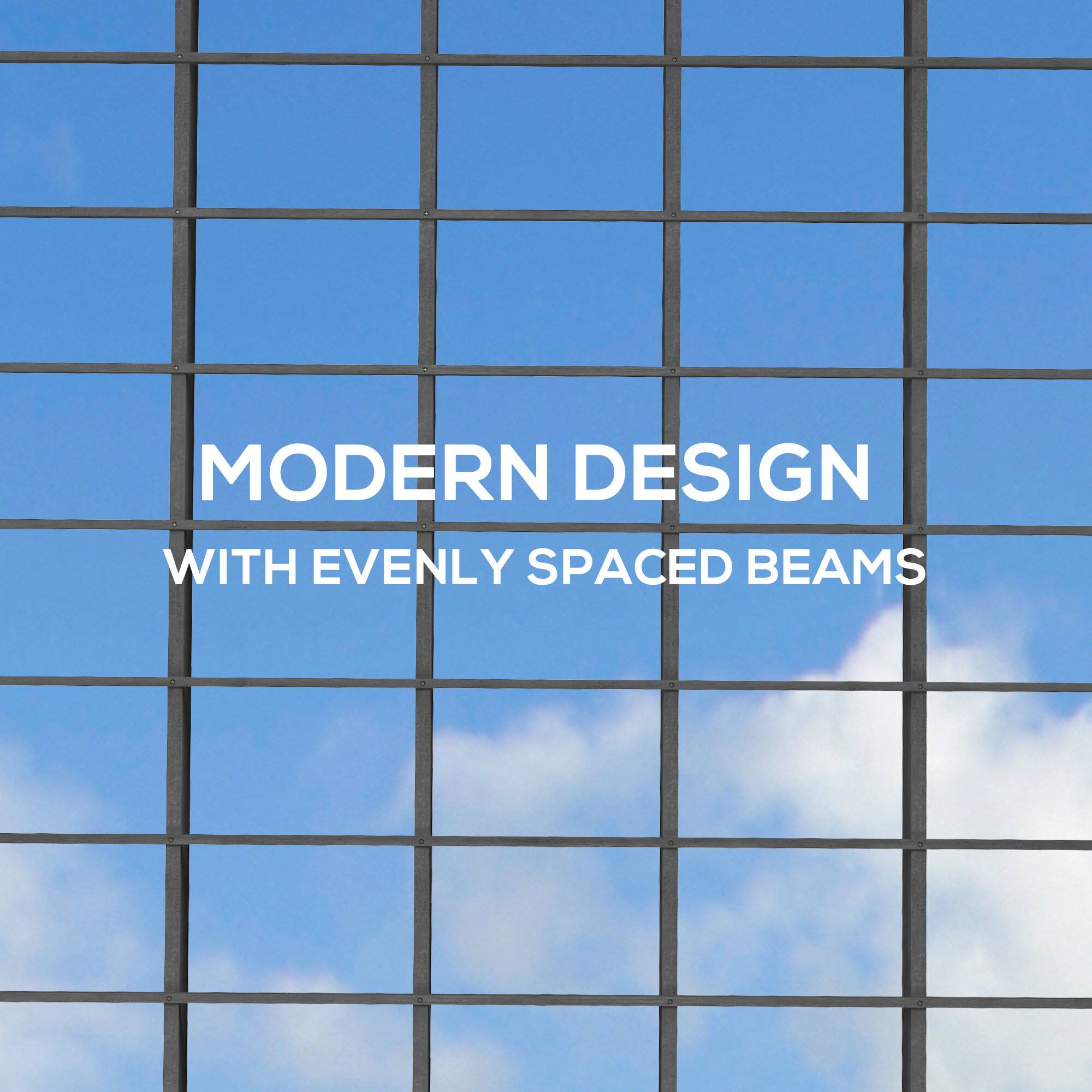 MODERN DESIGN
WITH EVENLY SPACED BEAMS