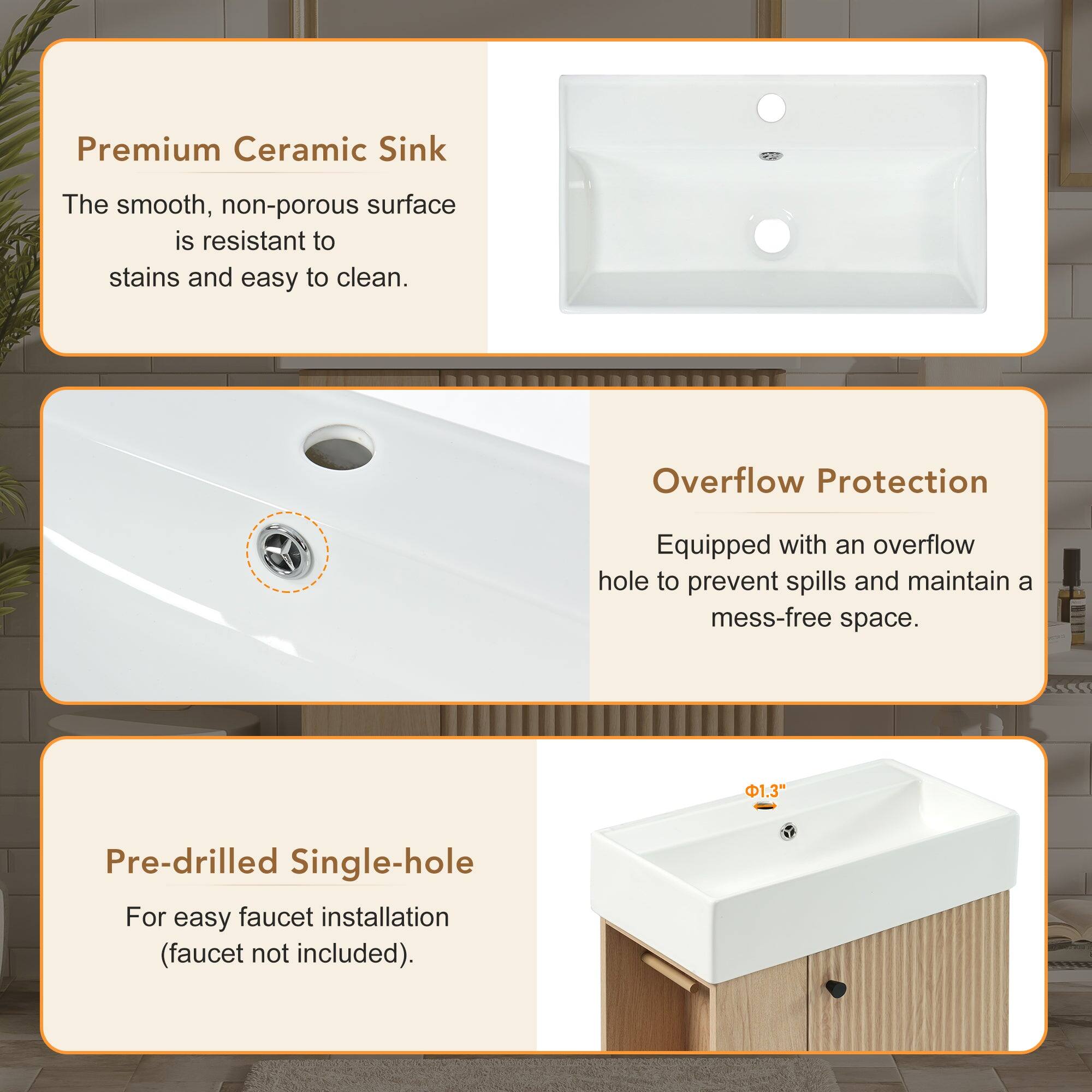 Premium Ceramic Sink  
The smooth, non-porous surface is resistant to stains and easy to clean.

Overflow Protection  
Equipped with an overflow hole to prevent spills and maintain a mess-free space.

Pre-drilled Single-hole  
For easy faucet installation (faucet not included).