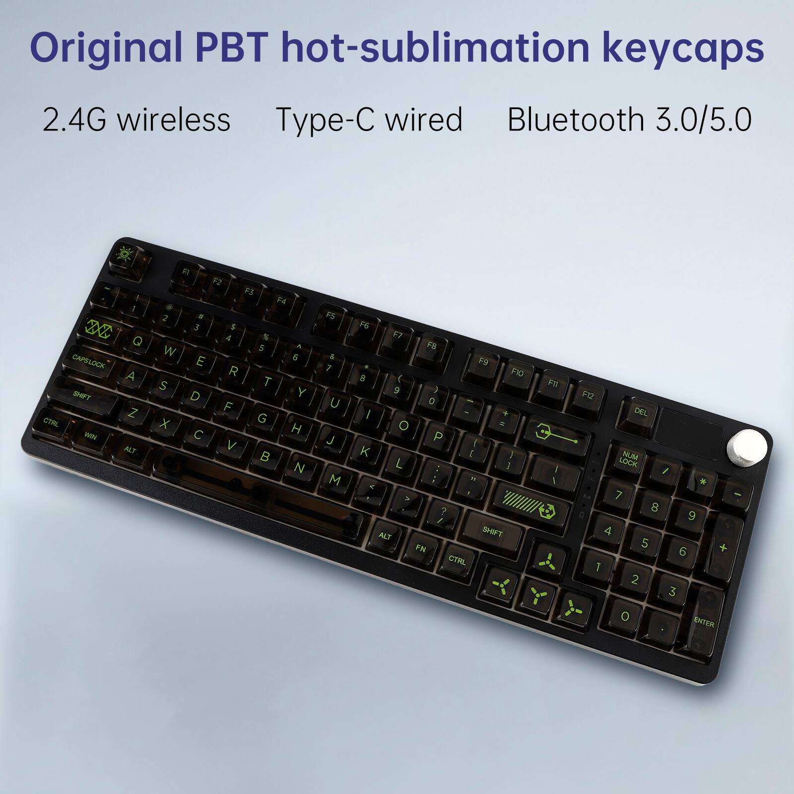 Original PBT hot-sublimation keycaps  
2.4G wireless  
Type-C wired  
Bluetooth 3.0/5.0
