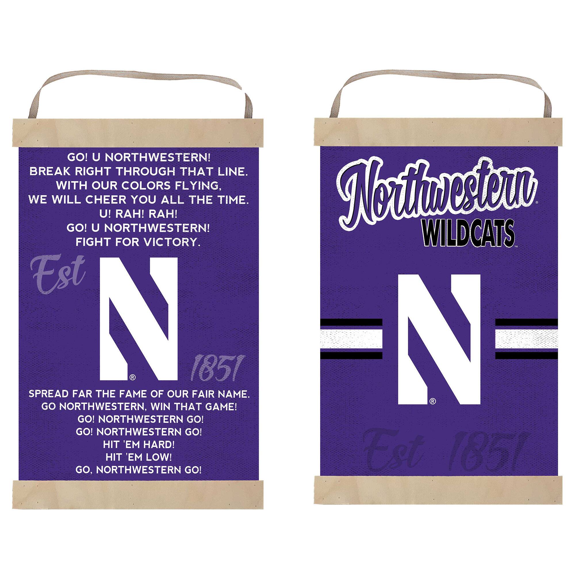 GO! U NORTHWESTERN!  
BREAK RIGHT THROUGH THAT LINE.  
WITH OUR COLORS FLYING,  
WE WILL CHEER YOU ALL THE TIME.  
U! RAH! RAH!  
GO! U NORTHWESTERN!  
FIGHT FOR VICTORY.  

Est N 3 1851  

SPREAD FAR THE FAME OF OUR FAIR NAME.  
GO NORTHWESTERN. WIN THAT GAME!  
GO! NORTHWESTERN GO!  
GO! NORTHWESTERN GO!  
HIT 'EM HARD!  
HIT 'EM LOW!  
GO, NORTHWESTERN GO!  

Northwestern WILDCATS  
Est 1851