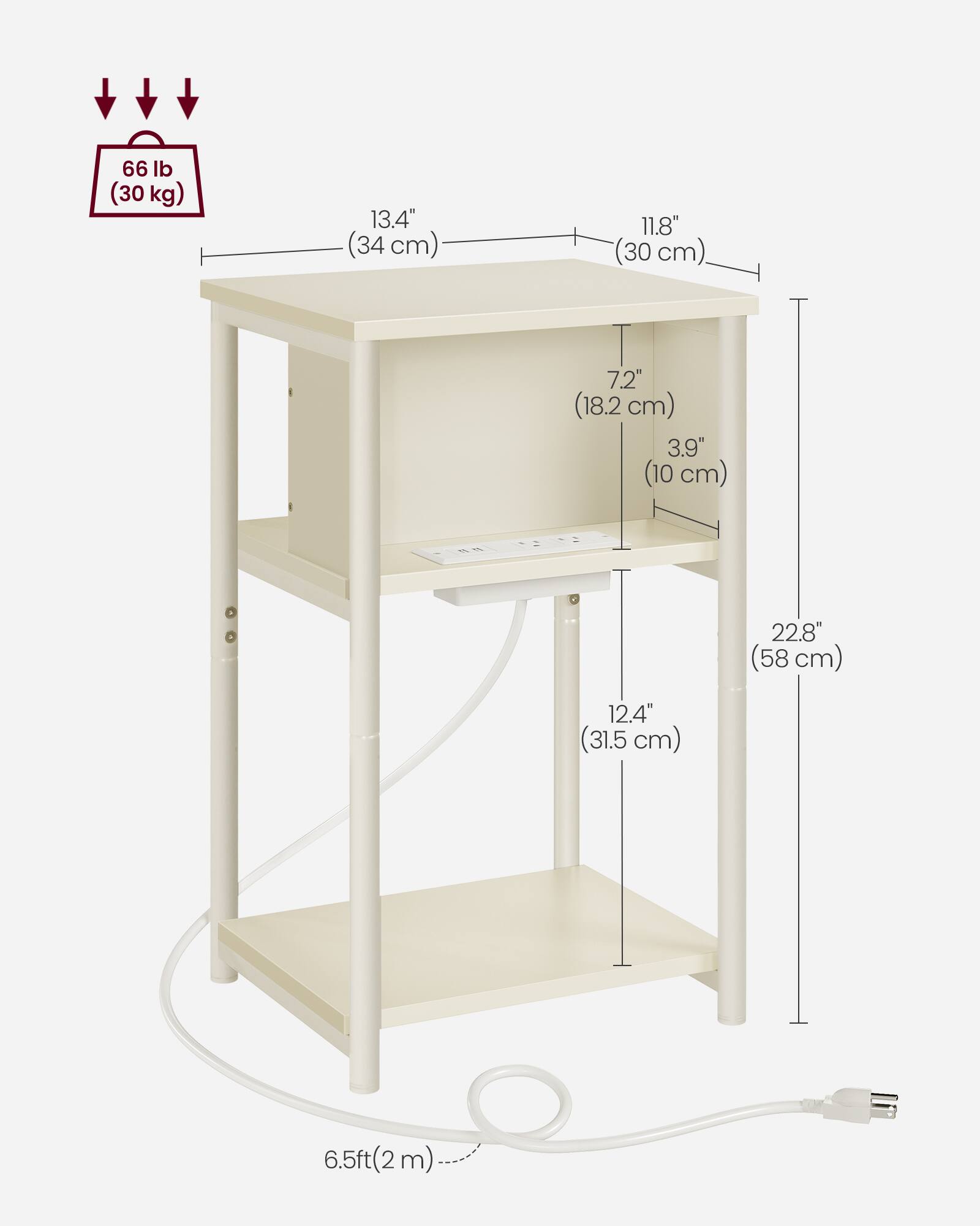 66 lb (30 kg)  
13.4" (34 cm)  
11.8" (30 cm)  
7.2" (18.2 cm)  
3.9" (10 cm)  
22.8" (58 cm)  
12.4" (31.5 cm)  
6.5 ft (2 m)