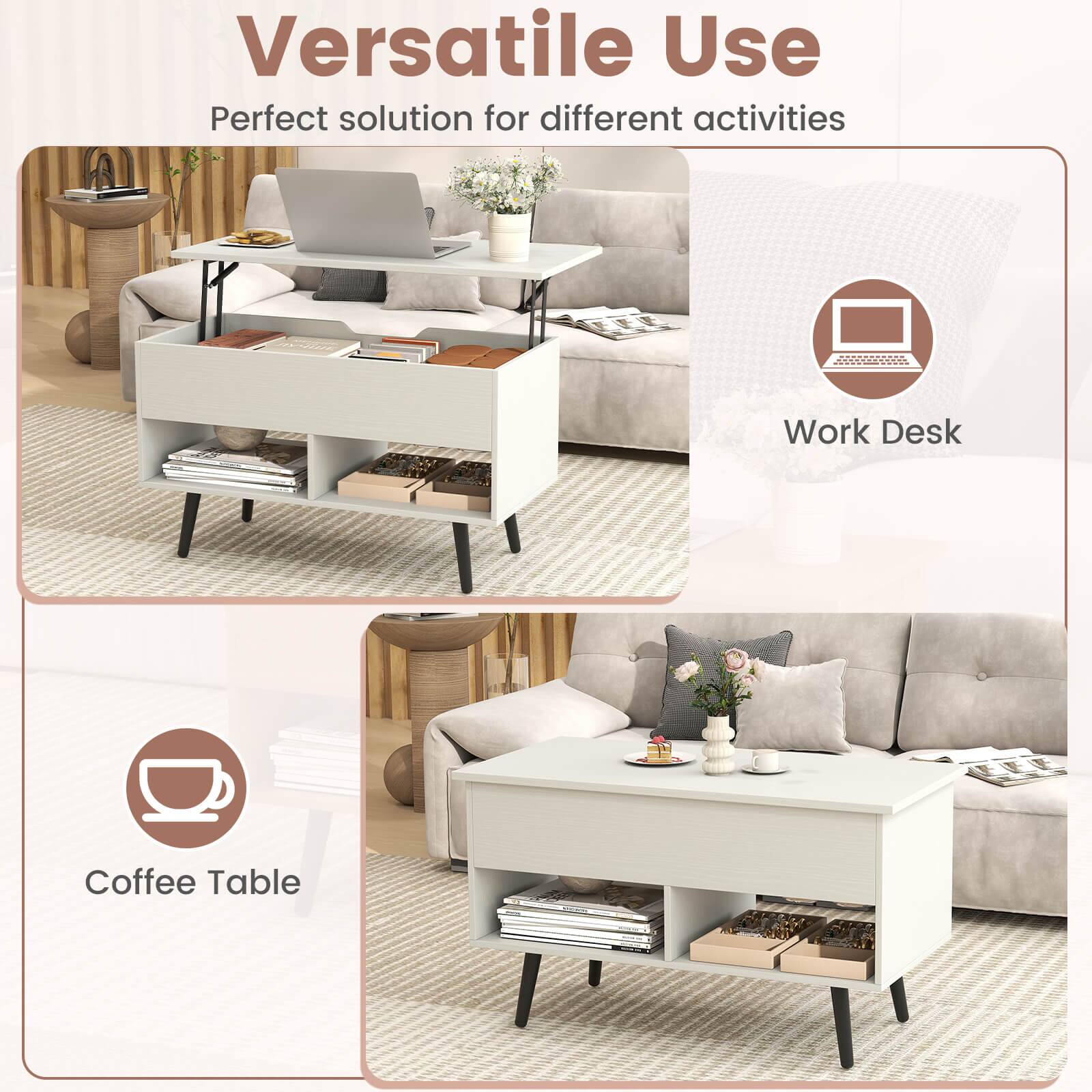 Versatile Use  
Perfect solution for different activities  

Work Desk  
Coffee Table