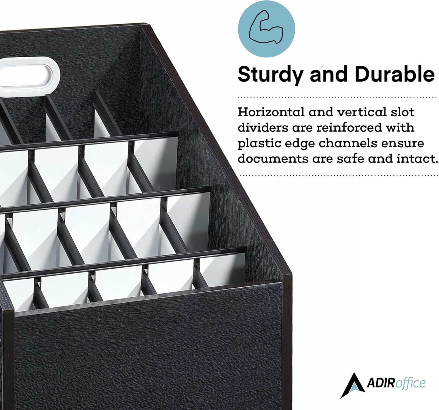 Sturdy and Durable

Horizontal and vertical slot dividers are reinforced with plastic edge channels ensure documents are safe and intact.

ADIRoffice