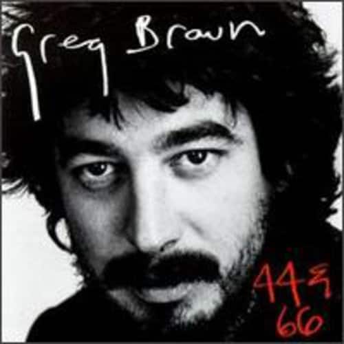 Greg Brown - 44 & 66  - COMPACT DISCS
