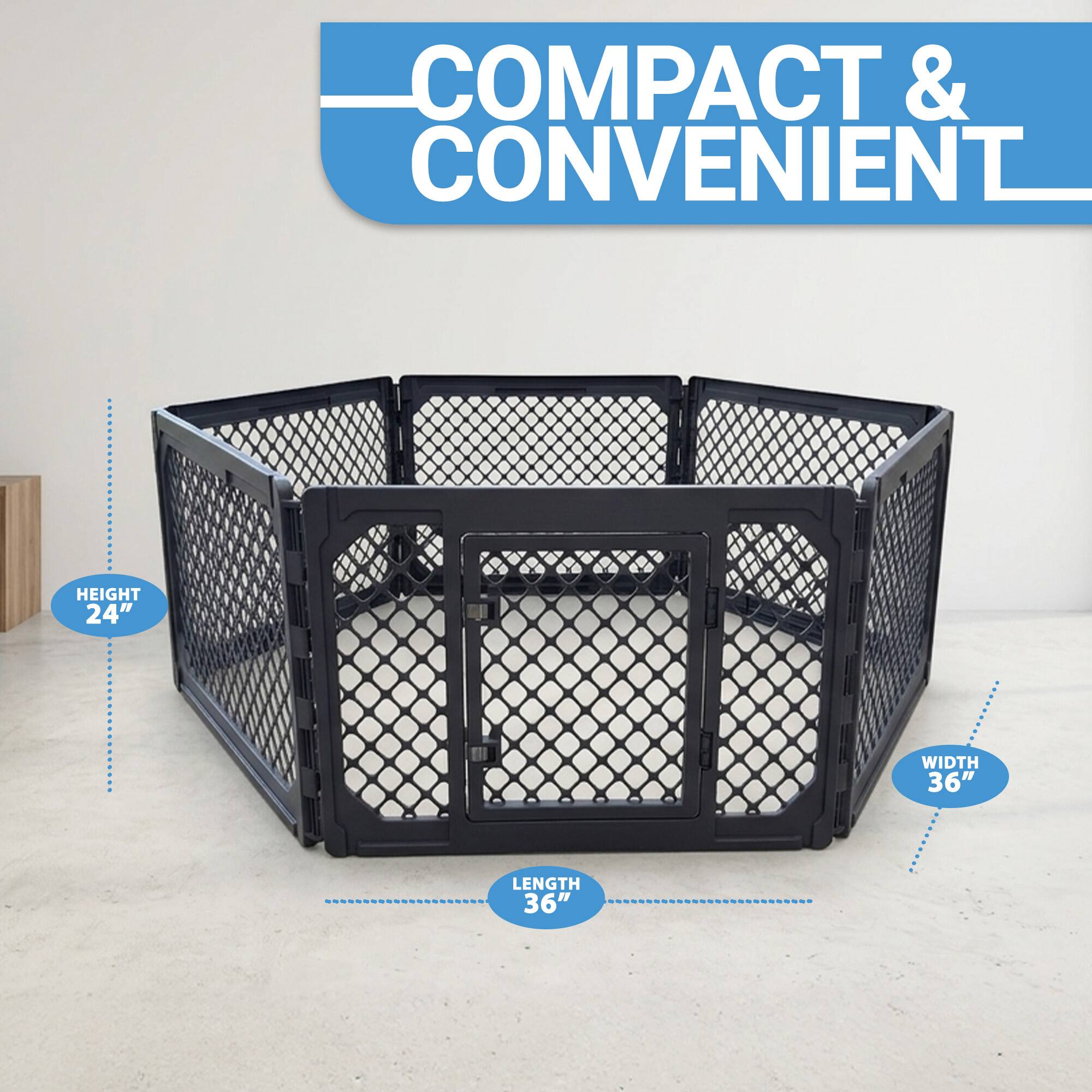 COMPACT & CONVENIENT

HEIGHT 24"  
WIDTH 36"  
LENGTH 36"