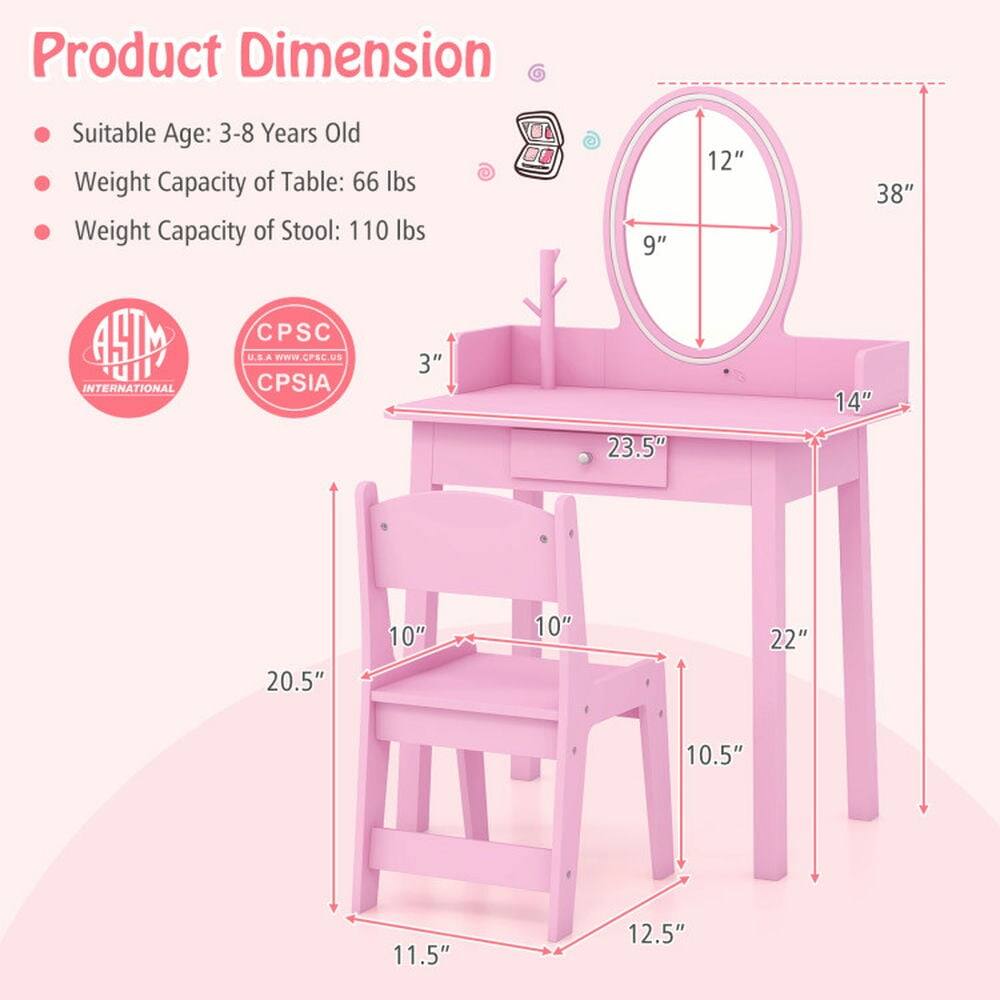 Product Dimension

- Suitable Age: 3-8 Years Old
- Weight Capacity of Table: 66 lbs
- Weight Capacity of Stool: 110 lbs

Dimensions:
- Table: 23.5" W x 14" D x 38" H
- Stool: 10.5" W x 10" D x 20.5" H

Additional Measurements:
- Mirror: 12" Diameter
- Sink: 9" W x 3" D

Certifications:
- ASTM INTERNATIONAL
- CPSC U.S.A CPSIA