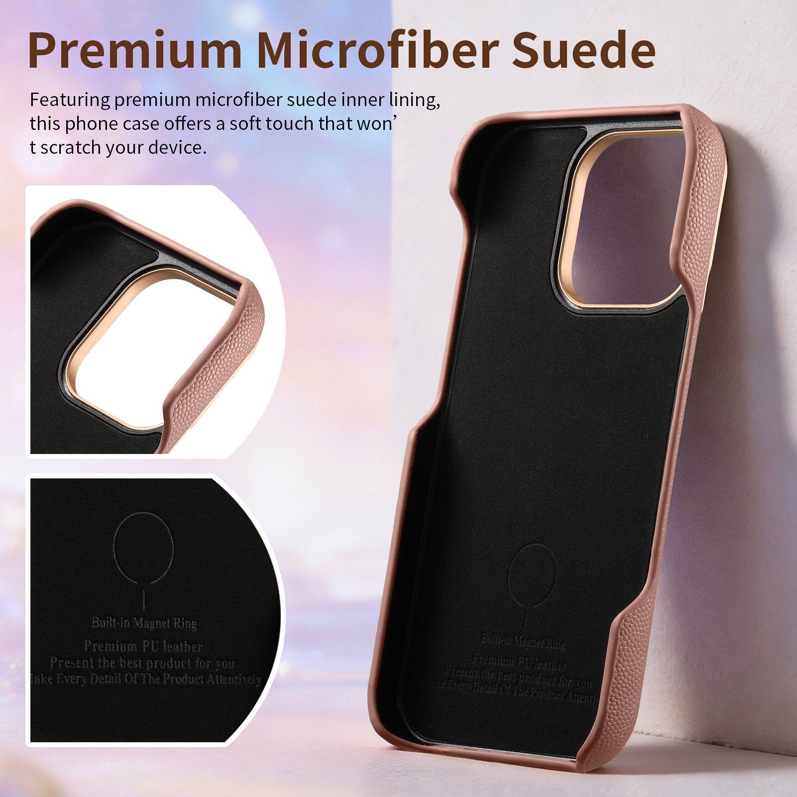 Premium Microfiber Suede

Featuring premium microfiber suede inner lining, this phone case offers a soft touch that won't scratch your device.

Built-in Magnet Ring
Premium PU leather
Present the best product for you
Take Every Detail Of The Product Attentively
