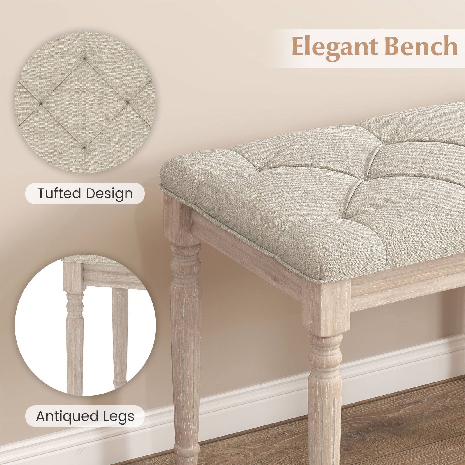 Elegant Bench

Tufted Design

Antiqued Legs
