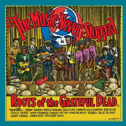The Music Never Stopped: Roots of the Grateful Dead [LP] - VINYL