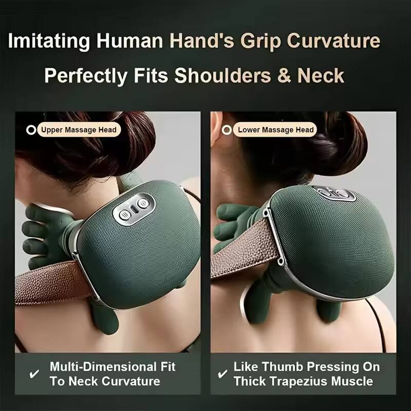 Imitating Human Hand's Grip Curvature  
Perfectly Fits Shoulders & Neck  

- Upper Massage Head  
  Multi-Dimensional Fit To Neck Curvature  

- Lower Massage Head  
  Like Thumb Pressing On Thick Trapezius Muscle